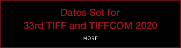 Dates Set for TIFF and TIFFCOM 2020